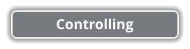 Controlling