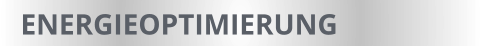ENERGIEOPTIMIERUNG