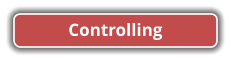 Controlling