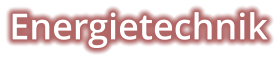 Energietechnik